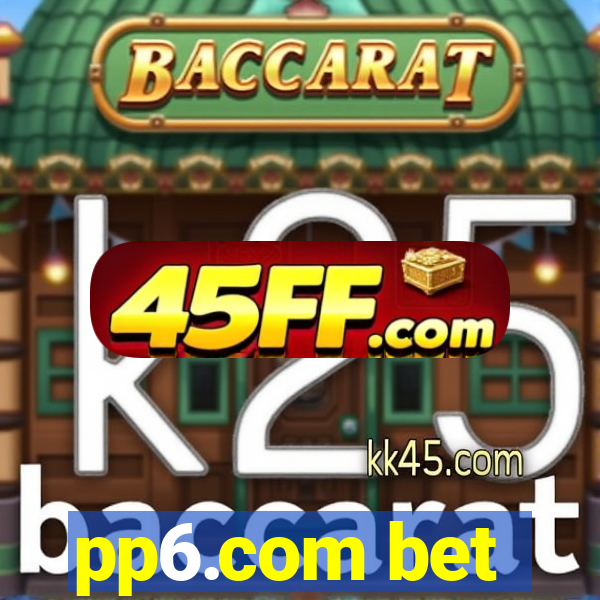 pp6.com bet